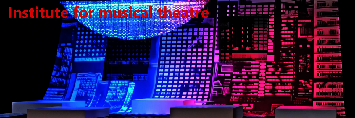 stage design with writting Institute for musical theatre
